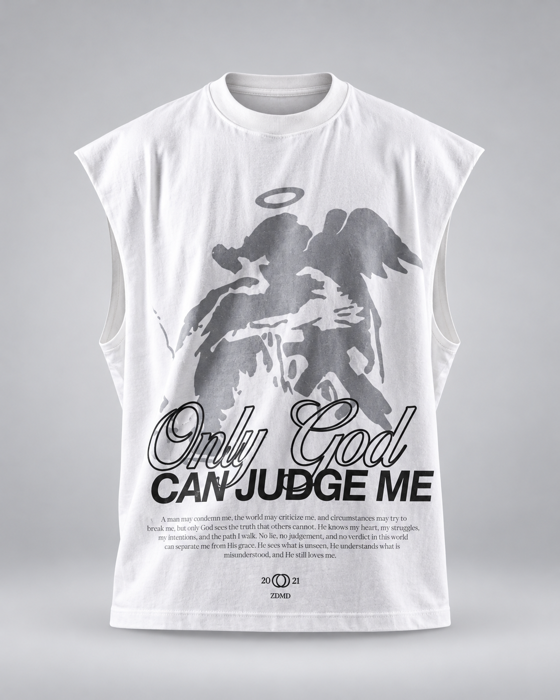 T shirt sleeveless "Only god can judge me"